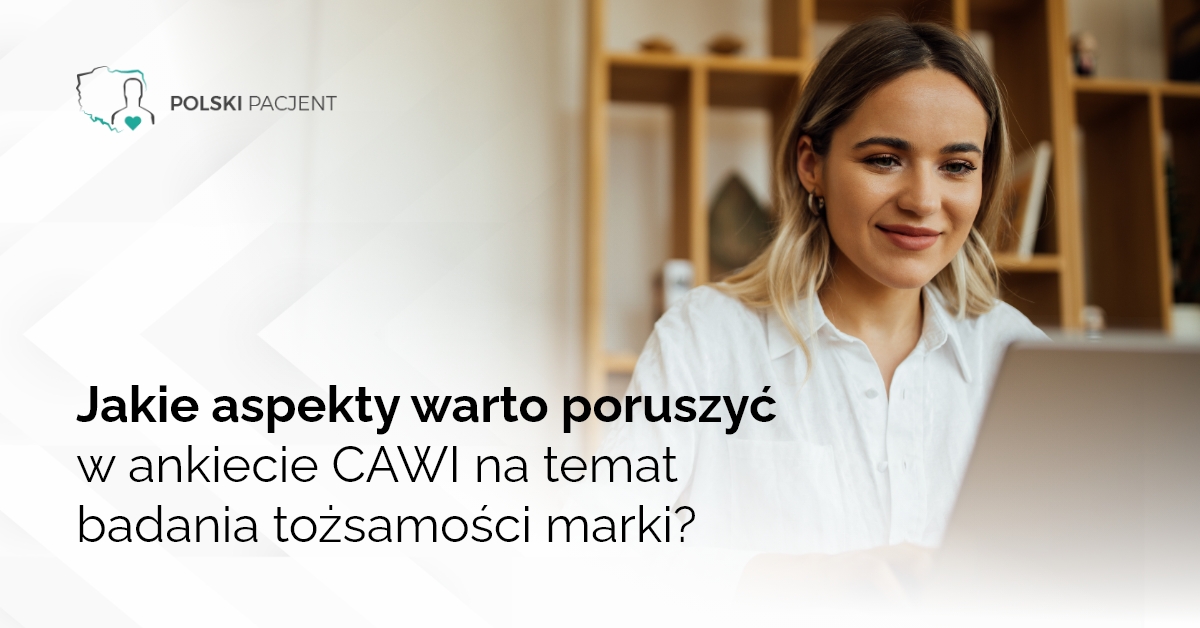 Jakie aspekty warto poruszyć w ankiecie CAWI na temat badania tożsamości marki?