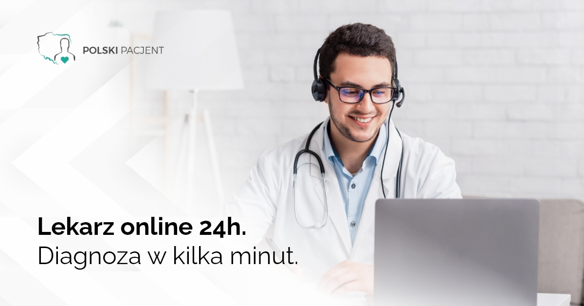 Lekarz online 24h. Diagnoza w kilka minut. 